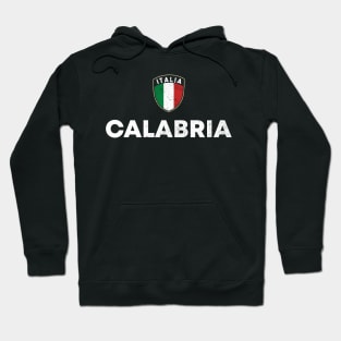 Calabria Pride Calabrese Roots Calabrian Heritage Hoodie